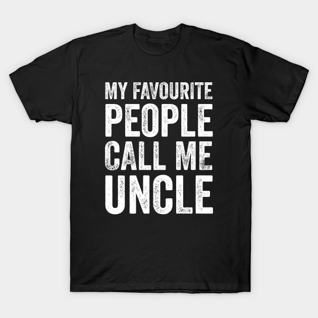 Uncle Gift - My Favourite People Call Me Uncle T-Shirt by Elsie Bee Designs